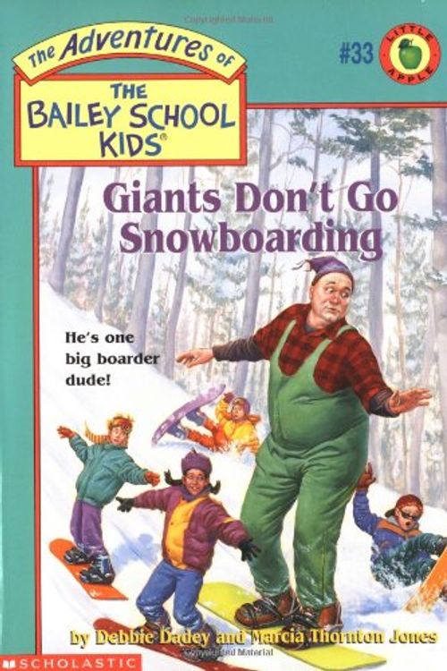 Cover Art for 9780590189835, Giants Don't Go Snowboarding by Debbie Dadey