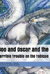 Cover Art for 9781733431170, Boo and Oscar in The Terrible Trouble on the Tobique by Wendy L. Koenig