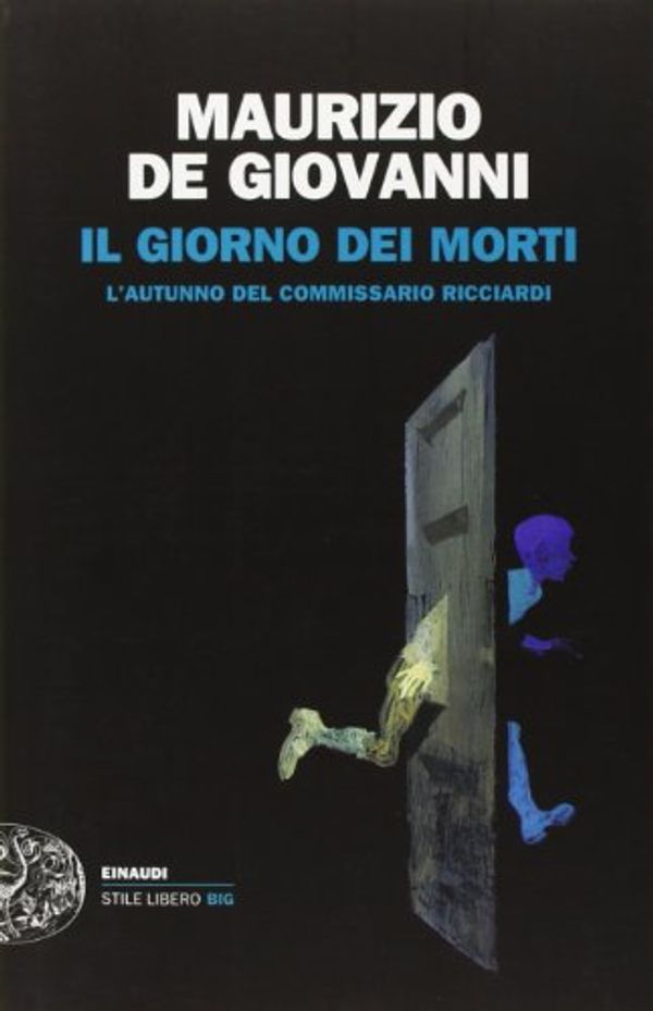 Cover Art for 9788806213930, Il giorno dei morti by Maurizio de Giovanni