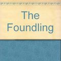 Cover Art for 9780061004735, The Foundling by Georgette Heyer