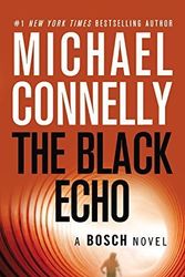 Cover Art for B010WF34VY, The Black Echo: A Novel (A Harry Bosch Novel) by Connelly, Michael (2010) Paperback by Michael Connelly