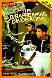 Cover Art for 9781570647635, Case of the Disappearing Dinosaurs (Wishbone Mysteries) by Brad Strickland