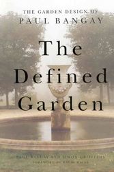 Cover Art for 9780670864478, The Defined Garden by Paul Bangay
