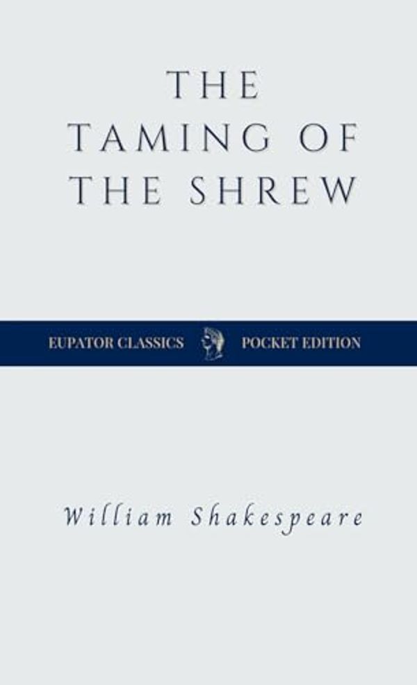 Cover Art for 9798753101174, The Taming of the Shrew by William Shakespeare