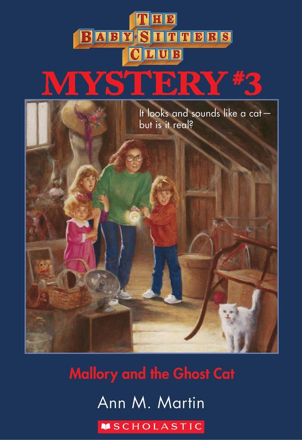 Cover Art for 9780545690607, The Baby-Sitters Club Mysteries #3: Mallory and the Ghost Cat by Ann M. Martin