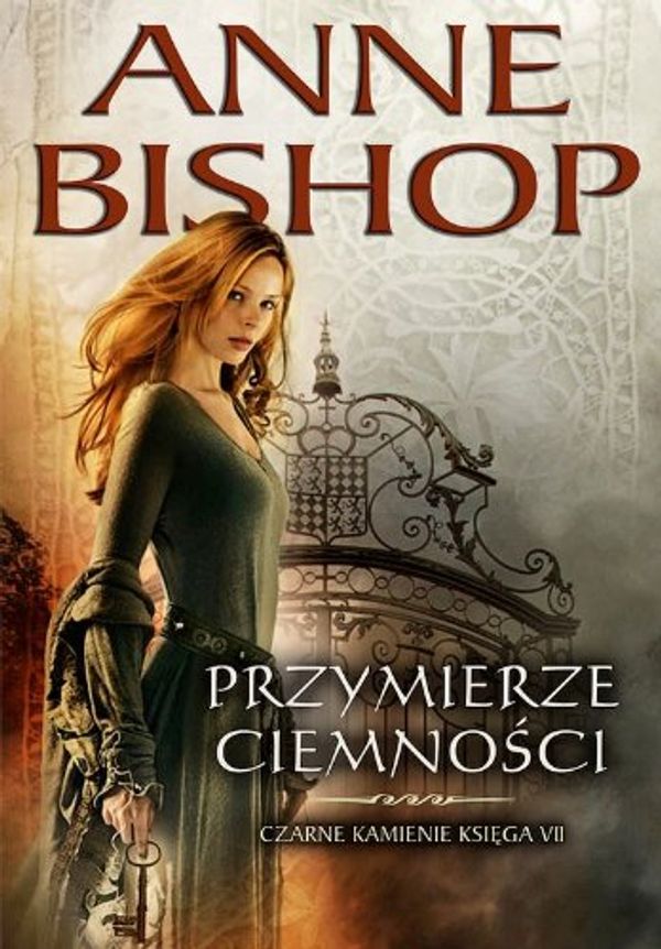 Cover Art for 9788362577071, Przymierze ciemnosci: Czarne kanienie księga VII (CZARNE KAMIENIE) by Anne Bishop