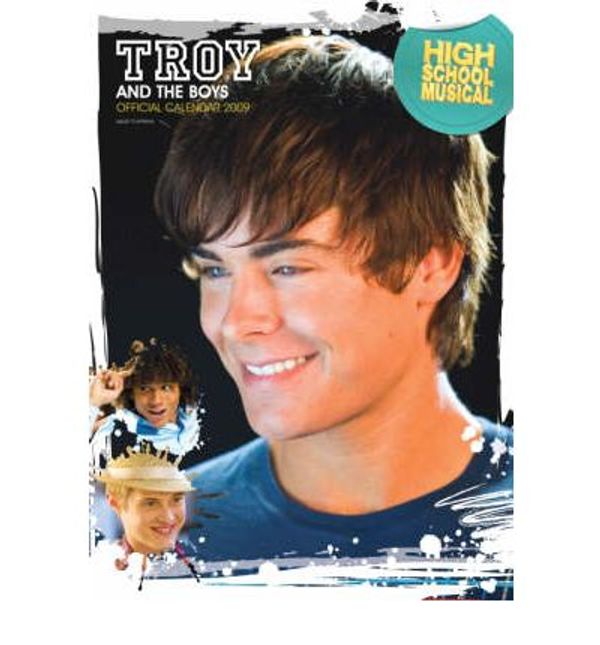 Cover Art for 9781847702548, Official High School Musical Troy Calendar 2009 by Unknown