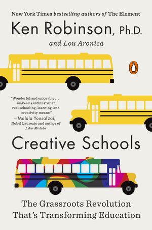 Cover Art for 9780143108061, Creative Schools by Sir Ken Robinson PhD