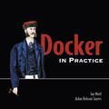 Cover Art for 9781617292729, Docker in Practice by Ian Miell