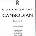 Cover Art for 9780415100076, Colloquial Cambodian by David Smyth