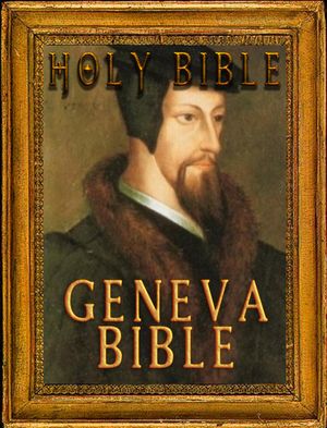 Cover Art for 1230000131924, The Holy Bible: Geneva Bible Notes (Fast Navigation, Search with NCX & Chapter Index) by 1599 Geneva Bible, Better Bible Bureau