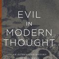 Cover Art for 9781400873661, Evil in Modern Thought by Susan Neiman