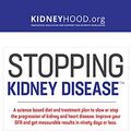 Cover Art for B07M8DCMWC, Stopping Kidney Disease: A science based treatment plan to use your doctor, drugs, diet and exercise to slow or stop the progression of incurable kidney disease by Lee Hull