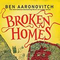 Cover Art for B00DYX9OPC, Broken Homes (PC Peter Grant Book 4) by Ben Aaronovitch