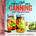 Cover Art for B088PHWL6G, The All New Ball Book Of Canning And Preserving: Over 350 of the Best Canned, Jammed, Pickled, and Preserved Recipes by Ball Home Canning Test Kitchen (