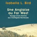 Cover Art for 9782228898218, Une anglaise au Far West : Voyage d'une femme aux rocheuses by 