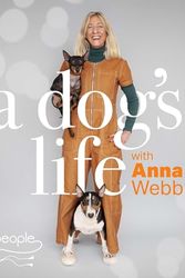 Cover Art for B08K6XYZSM, A Dog's Life with Anna Webb by Anna Webb Mike Hanson