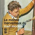 Cover Art for 9782264069832, Le monde merveilleux du mari modèle by Joël Morris