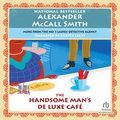 Cover Art for B00OTWEL64, The Handsome Man's Deluxe Café by Alexander McCall Smith
