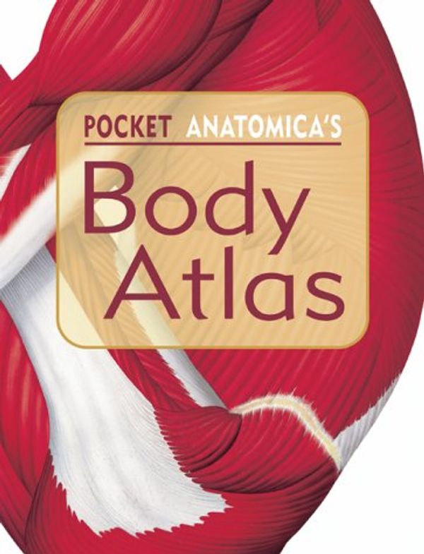 Cover Art for 9781551925110, Anatomica's Pocket Body Atlas by William Currie