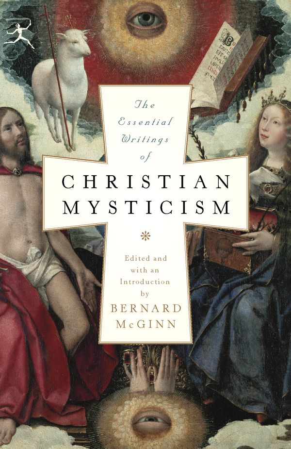 Cover Art for 9780812974218, The Essential Writings Of Christian Mysticism by Bernard McGinn
