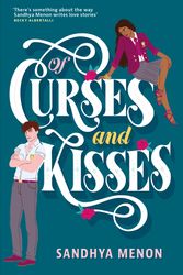 Cover Art for 9781529325317, Of Curses and Kisses (The Royal Academy Series) by Sandhya Menon