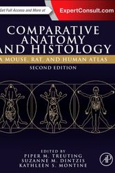 Cover Art for 9780128029008, Comparative Anatomy and Histology 2EA Mouse, Rat, and Human Atlas by Piper Treuting,Suzanne Dintzis,Kathleen Montine