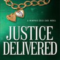 Cover Art for 9780800727192, Justice Delivered by Patricia Bradley