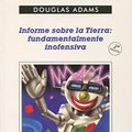 Cover Art for 9788433923509, Informe sobre la Tierra: Fundamentalmente inofensiva by Douglas Adams