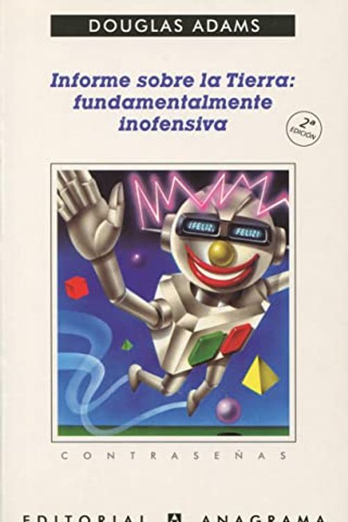 Cover Art for 9788433923509, Informe sobre la Tierra: Fundamentalmente inofensiva by Douglas Adams