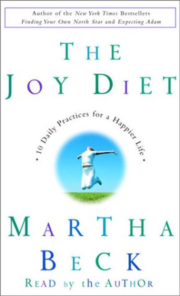 Cover Art for 9780739303542, Joy Diet, the (Audio) by Martha Beck