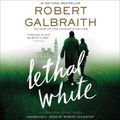 Cover Art for 9781549119842, Lethal White by Robert Galbraith
