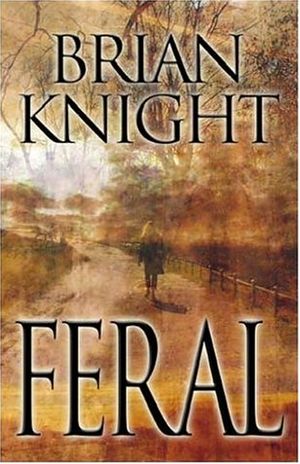 Cover Art for 9781594140655, Feral by Brian Knight