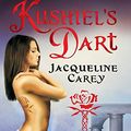 Cover Art for 9781400109494, Kushiel's Dart by Jacqueline Carey