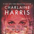 Cover Art for 9780441018284, Dead to the World by Charlaine Harris