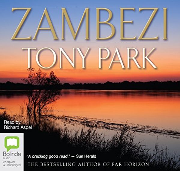 Cover Art for 9781743153260, Zambezi by Tony Park