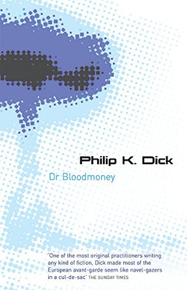 Cover Art for 9781857989526, Dr. Bloodmoney by Philip K. Dick