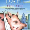 Cover Art for 9780140018325, Kiss Kiss by Roald Dahl