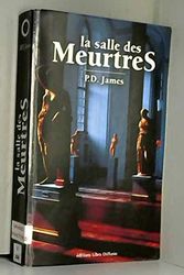 Cover Art for 9782844922014, La salle des meurtres by Phyllis Dorothy James