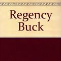 Cover Art for 9780553225969, Regency Buck by Georgette Heyer