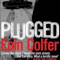 Cover Art for B01K90PJJC, Plugged by Eoin Colfer (2012-01-19) by Unknown