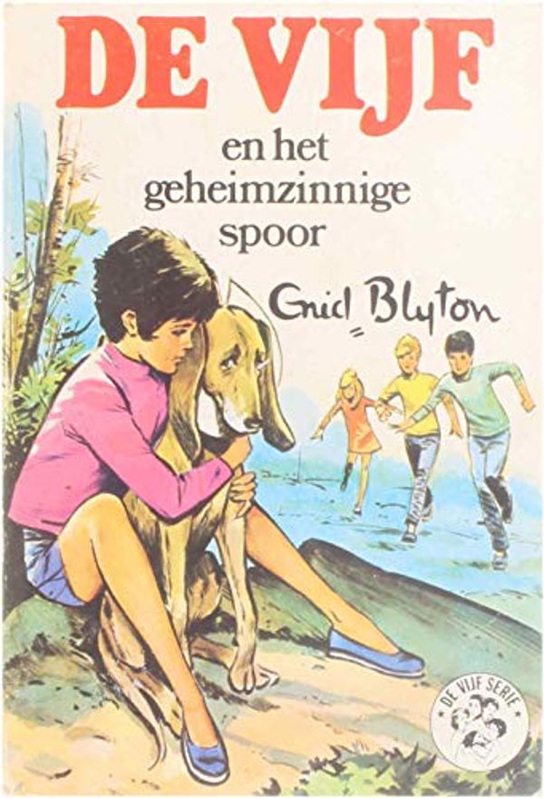 Cover Art for 9789023002635, De Vijf en het geheimzinnige spoor by Enid Blyton