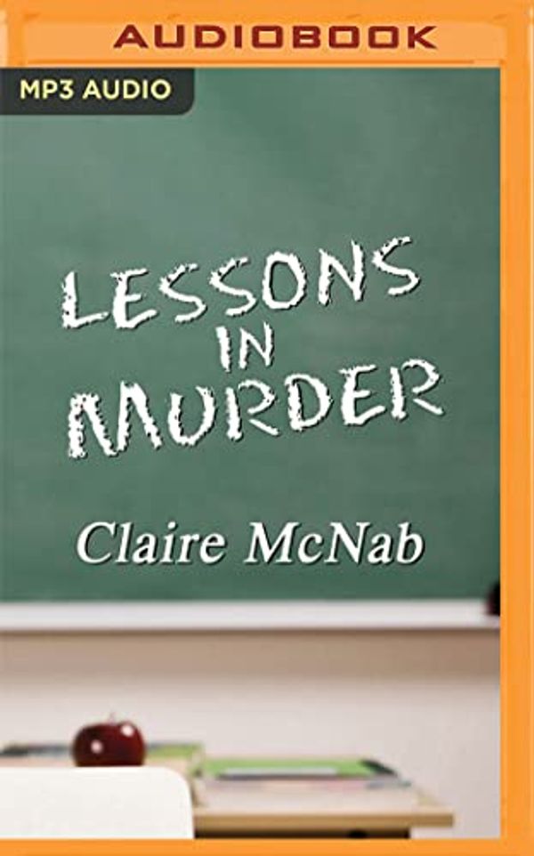 Cover Art for B0B5KQRV9L, Lessons in Murder (Detective Inspector Carol Ashton Mystery, 1) by Claire McNab