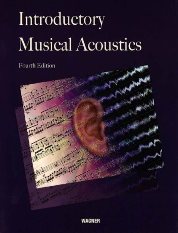 Cover Art for 9780898923612, Introductory Musical Acoustics by Michael J Wagner