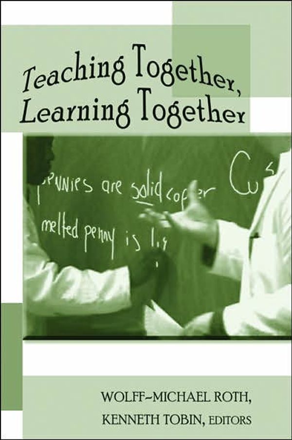 Cover Art for 9780820479118, Teaching Together, Learning Together by 