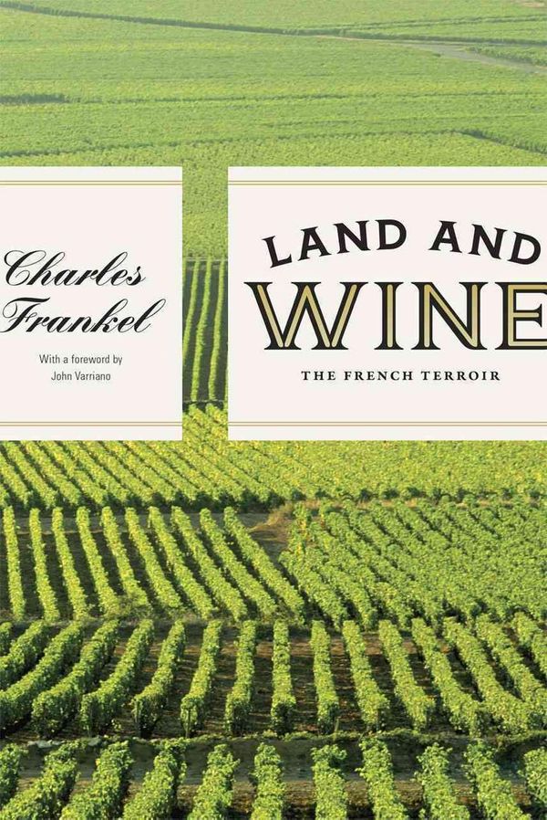 Cover Art for 9780226014692, Land and Wine by Charles Frankel