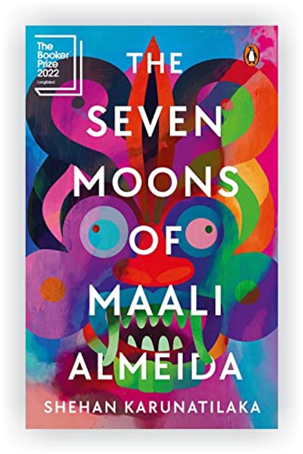 Cover Art for B0BHLHCT7T, The Seven Moons of Maali Almeida by Shehan Karunatilaka