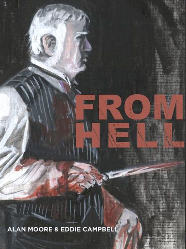 Cover Art for 9781603091794, From Hell by Alan Moore and Eddie Campbell