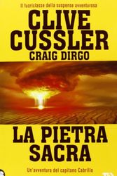 Cover Art for 9788850221554, La pietra sacra by Clive Cussler, Craig Dirgo
