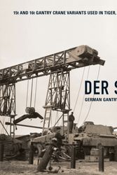 Cover Art for 9783000340024, Der Strabokran: German Gantry Crane 1942-45 by Volker Ruff